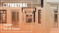 Finstral Studio Val di Fassa